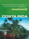 Costa Rica (eBook): The Essential Guide to Customs & Culture